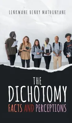 Dicotomia: Fapte și percepții - The Dichotomy: Facts and Perceptions