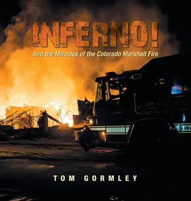 Inferno!: Și miracolele incendiului Colorado Marshall - Inferno!: And the Miracles of the Colorado Marshall Fire