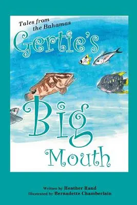 Gura mare a lui Gertie - Gertie's Big Mouth
