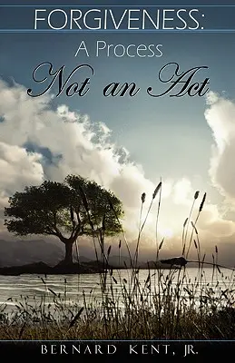Iertarea: Un proces, nu un act - Forgiveness: A Process, Not an ACT