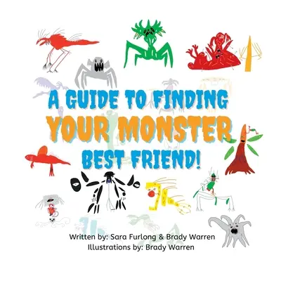 Un ghid pentru a-ți găsi cel mai bun prieten monstru - A Guide to Finding your Monster Best Friend