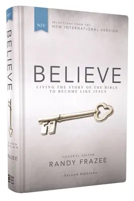 Niv, Believe, copertă cartonată: Trăind povestea Bibliei pentru a deveni ca Isus - Niv, Believe, Hardcover: Living the Story of the Bible to Become Like Jesus
