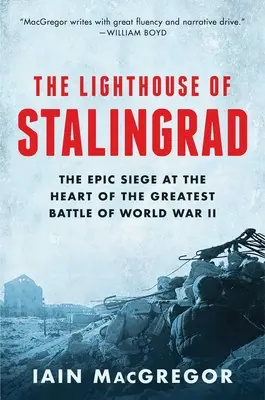 Farul din Stalingrad: Adevărul ascuns din inima celei mai mari bătălii din al Doilea Război Mondial - The Lighthouse of Stalingrad: The Hidden Truth at the Heart of the Greatest Battle of World War II
