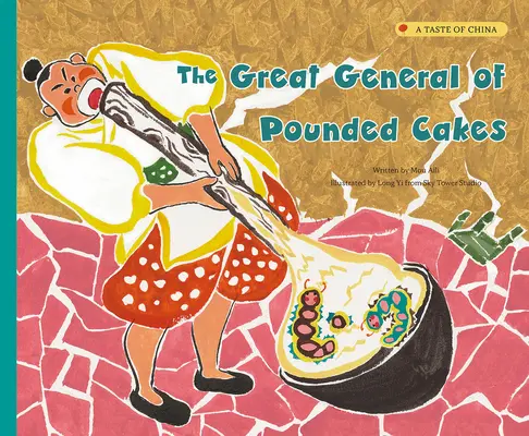 Marele general al prăjiturilor bătute - The Great General of Pounded Cakes