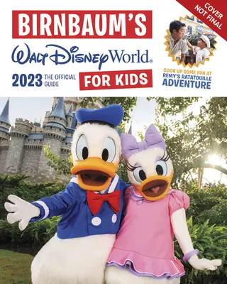 Birnbaum's 2023 Walt Disney World pentru copii - Birnbaum's 2023 Walt Disney World for Kids