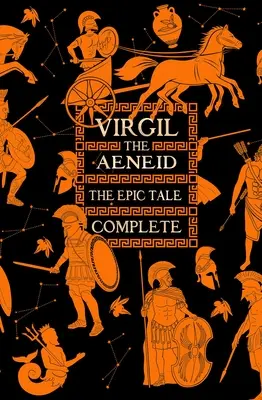 Aeneid, povestirea epică completă - Aeneid, the Epic Tale Complete