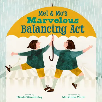 Marvelous Balancing ACT al lui Mel și Mo - Mel and Mo's Marvelous Balancing ACT