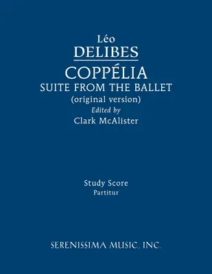 Suita de balet Copplia: Studiu de partitură - Copplia Ballet Suite: Study score