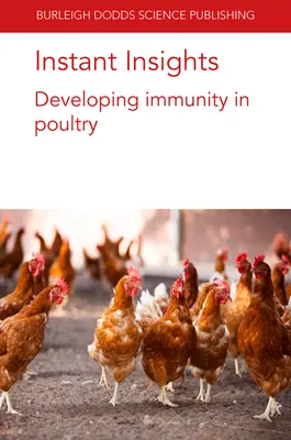 Instant Insights: Dezvoltarea imunității la păsările de curte - Instant Insights: Developing Immunity in Poultry