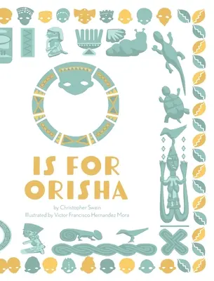 O este pentru Orisha - O is for Orisha