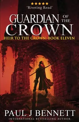 Guardian of the Crown: Un roman epic fantasy - Guardian of the Crown: An Epic Fantasy Novel