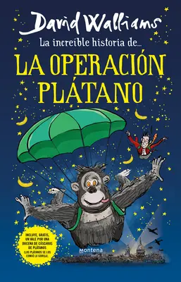 La Increble Historia de la Operacin Pltano / Nume de cod Banane - La Increble Historia de la Operacin Pltano / Code Name Bananas