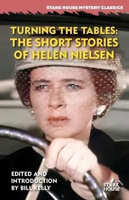 Turning the Tables: Povestirile scurte ale lui Helen Nielsen - Turning the Tables: The Short Stories of Helen Nielsen