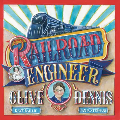 Inginerul de cale ferată Olive Dennis - Railroad Engineer Olive Dennis