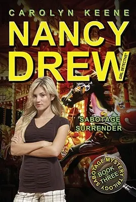 Sabotage Surrender: Cartea a treia din trilogia misterioasă Sabotajul - Sabotage Surrender: Book Three in the Sabotage Mystery Trilogy
