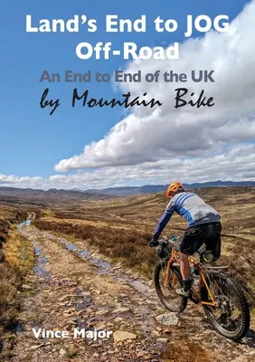 Land's End până la JOG Off-Road: De la un capăt la altul al Regatului Unit cu bicicleta de munte - Land's End to JOG Off-Road: An End to End of the UK by Mountain Bike