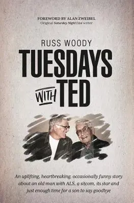 Marți cu Ted: O poveste înălțătoare, sfâșietoare, uneori amuzantă despre un bătrân cu SLA, un sitcom, vedeta sa și suficient ti - Tuesdays with Ted: An uplifting, heartbreaking, occasionally funny story about an old man with ALS, a sitcom, its star and just enough ti