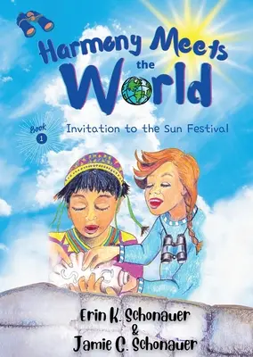 Harmony Meets the World: Invitație la Festivalul Soarelui - Harmony Meets the World: Invitation to the Sun Festival