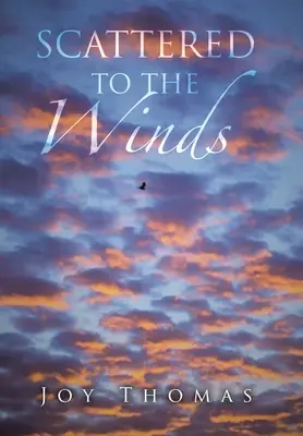 Împrăștiați de vânturi - Scattered to the Winds