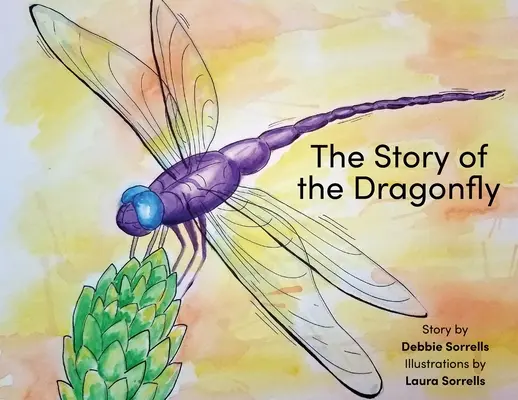 Povestea libelulei (The Story of the Dragonfly) - The Story of the Dragonfly