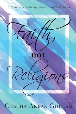 Credință, nu religii: Ediție revizuită - Faith Not Religions: Revised Edition