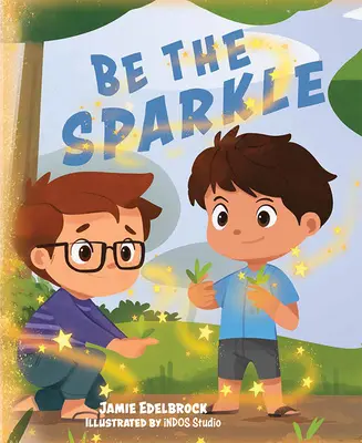 Fii scânteia - Be the Sparkle