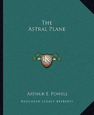 Planul astral - The Astral Plane