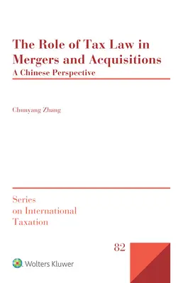 Rolul legislației fiscale în fuziuni și achiziții: O perspectivă chineză - The Role of Tax Law in Mergers and Acquisitions: A Chinese Perspective