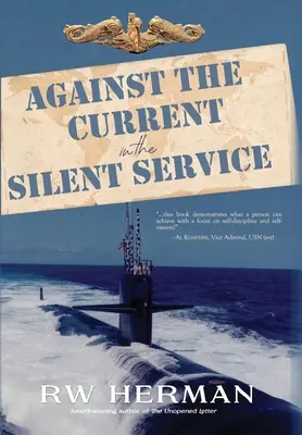 Împotriva curentului în serviciul silențios - Against the Current in the Silent Service