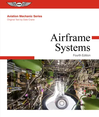 Seria Mecanici de aviație: Airframe Systems - Aviation Mechanic Series: Airframe Systems