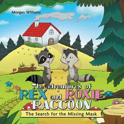 Aventurile lui Rex și Roxie Raccoon: Căutarea măștii dispărute (The Search for the Missing Mask) - The Adventures of Rex and Roxie Raccoon: The Search for the Missing Mask