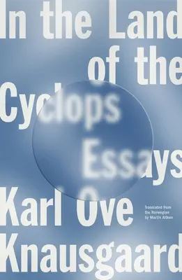 În țara ciclopilor: Eseuri - In the Land of the Cyclops: Essays