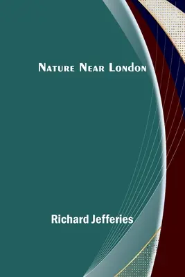 Natura în apropiere de Londra - Nature Near London