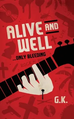 ÎN VIAȚĂ ȘI BINE... Doar sângerând - ALIVE AND WELL... Only Bleeding