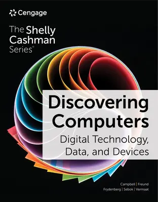 Descoperirea calculatoarelor: Tehnologie digitală, date și dispozitive - Discovering Computers: Digital Technology, Data, and Devices