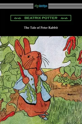 Povestea lui Peter Rabbit (în întregime color) - The Tale of Peter Rabbit (In Full Color)