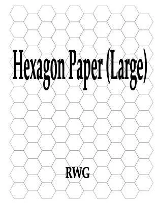 Hârtie hexagonală (mare): 50 pagini 8.5 X 11 - Hexagon Paper (Large): 50 Pages 8.5 X 11