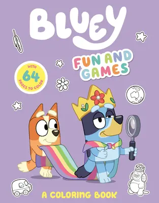 Bluey: Distracție și jocuri: O carte de colorat - Bluey: Fun and Games: A Coloring Book
