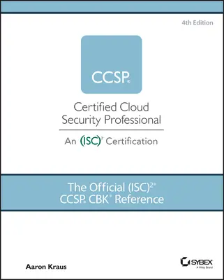 Referința oficială (Isc)2 Ccsp Cbk - The Official (Isc)2 Ccsp Cbk Reference
