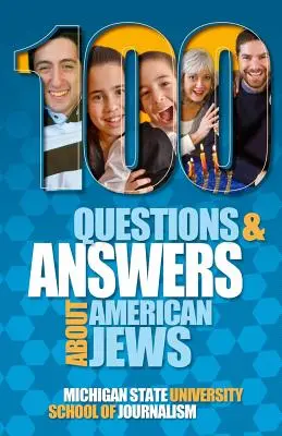 100 de întrebări și răspunsuri despre evreii americani cu un ghid al sărbătorilor evreiești - 100 Questions and Answers About American Jews with a Guide to Jewish Holidays