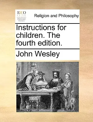 Instrucțiuni pentru copii. Ediția a patra. - Instructions for Children. the Fourth Edition.