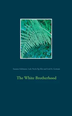 Frăția albă - The White Brotherhood