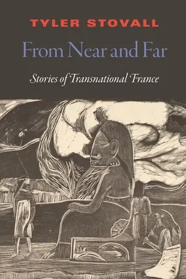 De aproape și de departe: O istorie transnațională a Franței - From Near and Far: A Transnational History of France