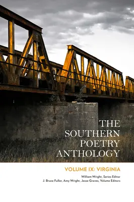 Antologia Poeziei Sudice, volumul IX: Virginia: Volumul 9 - The Southern Poetry Anthology, Volume IX: Virginia: Volume 9