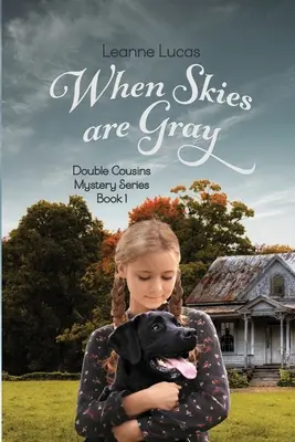 Când cerul este gri - When Skies Are Gray