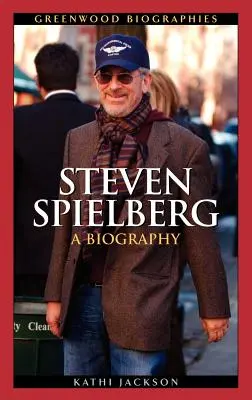 Steven Spielberg: O biografie - Steven Spielberg: A Biography