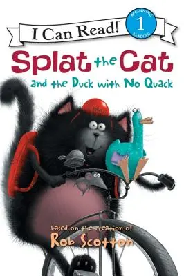 Pisica Splat și rața fără scârțâit (Splat the Cat and the Duck with No Quack) - Splat the Cat and the Duck with No Quack