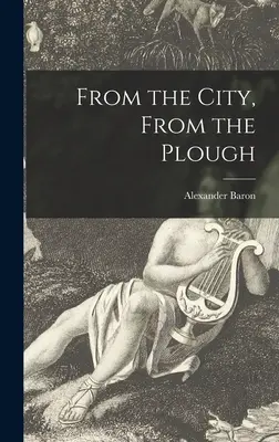 Din oraș, din plug - From the City, From the Plough