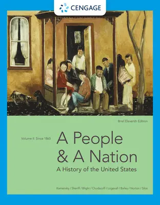 Un popor și o națiune: O istorie a Statelor Unite, volumul II: De la 1865, ediție scurtă - A People and a Nation: A History of the United States, Volume II: Since 1865, Brief Edition