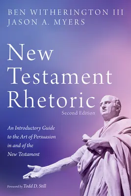 Retorica Noului Testament, ediția a doua - New Testament Rhetoric, Second Edition
